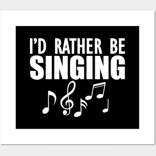 Singer - I'd rather be singing w Posters and Art